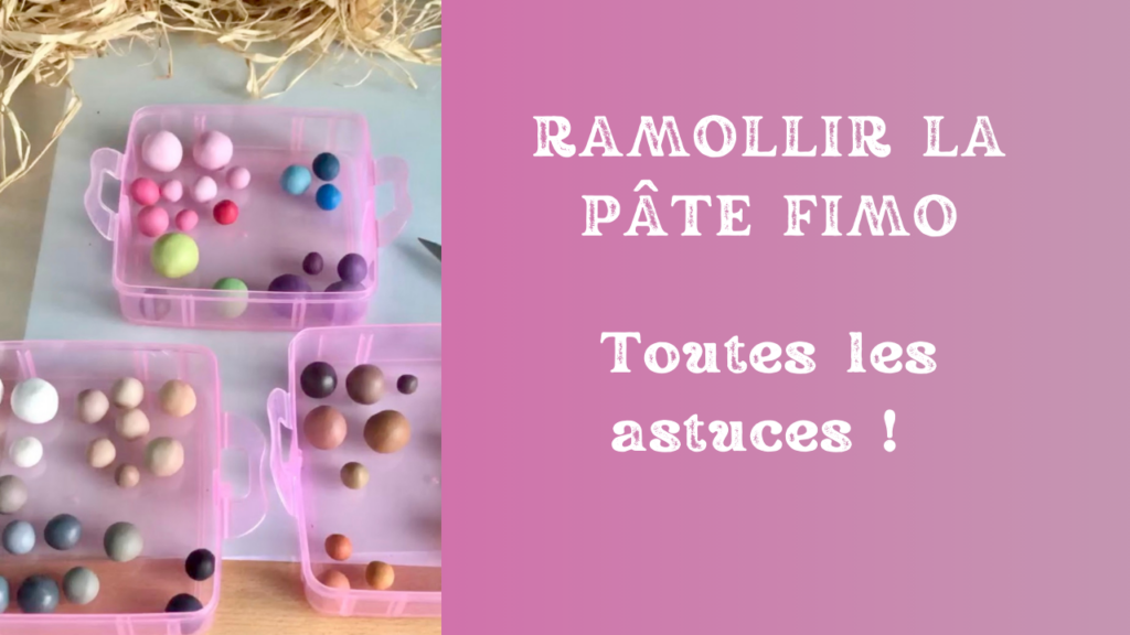ramollir la pâte fimo