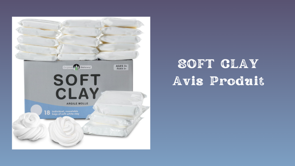 soft clay (original staionnery) avis produit